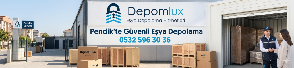 Pendik Mahalleleri Eşya Depolama Hizmetleri